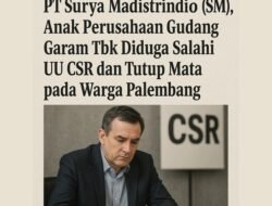PT Surya Madistrindo (SM), Anak Perusahaan Gudang Garam Tbk Diduga Salahi UU CSR dan Tutup Mata pada Warga Palembang