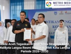 Sekda Aceh Tegaskan KORMI Mitra Strategis KONI, Walikota Langsa Resmi Pimpin KORMI Kota Langsa Periode 2026–2030