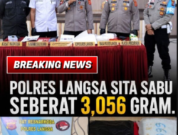 POLRES Langsa Sita Sabu Seberat 3,056 Gram