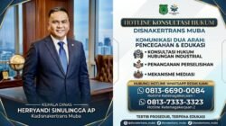 Kadisnakertrans Muba Ingatkan Perusahaan Risiko Rugi Hukum Hingga Kalah di PHI