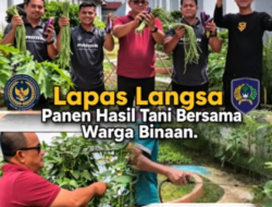 Manfaatkan Lahan Kosong, Lapas Langsa Panen Hasil Tani Bersama   Warga Binaan