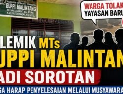 Sarat Rekayasa, Warga Tolak Yayasan Baru MTs GUPPI Malintang