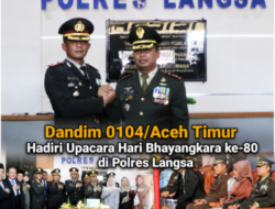 Sinergitas TNI-Polri Menguat, Dandim 0104/Aceh Timur Hadiri Upacara Hari Bhayangkara ke-80 di Polres Langsa