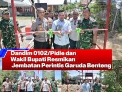 Dandim 0102/Pidie dan Wakil Bupati Resmikan Jembatan Perintis Garuda Benteng, Pangkas Jarak Tempuh Warga ke Pasar Induk