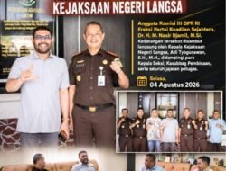 Kunjungan Silaturahmi Anggota Komisi III DPR RI Ke Kejaksaan Negeri Langsa   