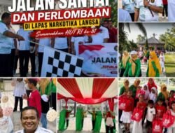 Kegiatan Jalan Santai Dan Perlombaan Di Lapas Narkotika Langsa Semarakkan HUT RI ke-81
