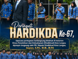 Plt. Disdikbud Langsa Sopian, S.Pd., M.M., M.Pd. Pimpin Langsung Upacara HARDIKDA Ke-67